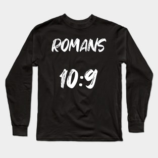 Romans 10 9 Bible Verse Text Long Sleeve T-Shirt